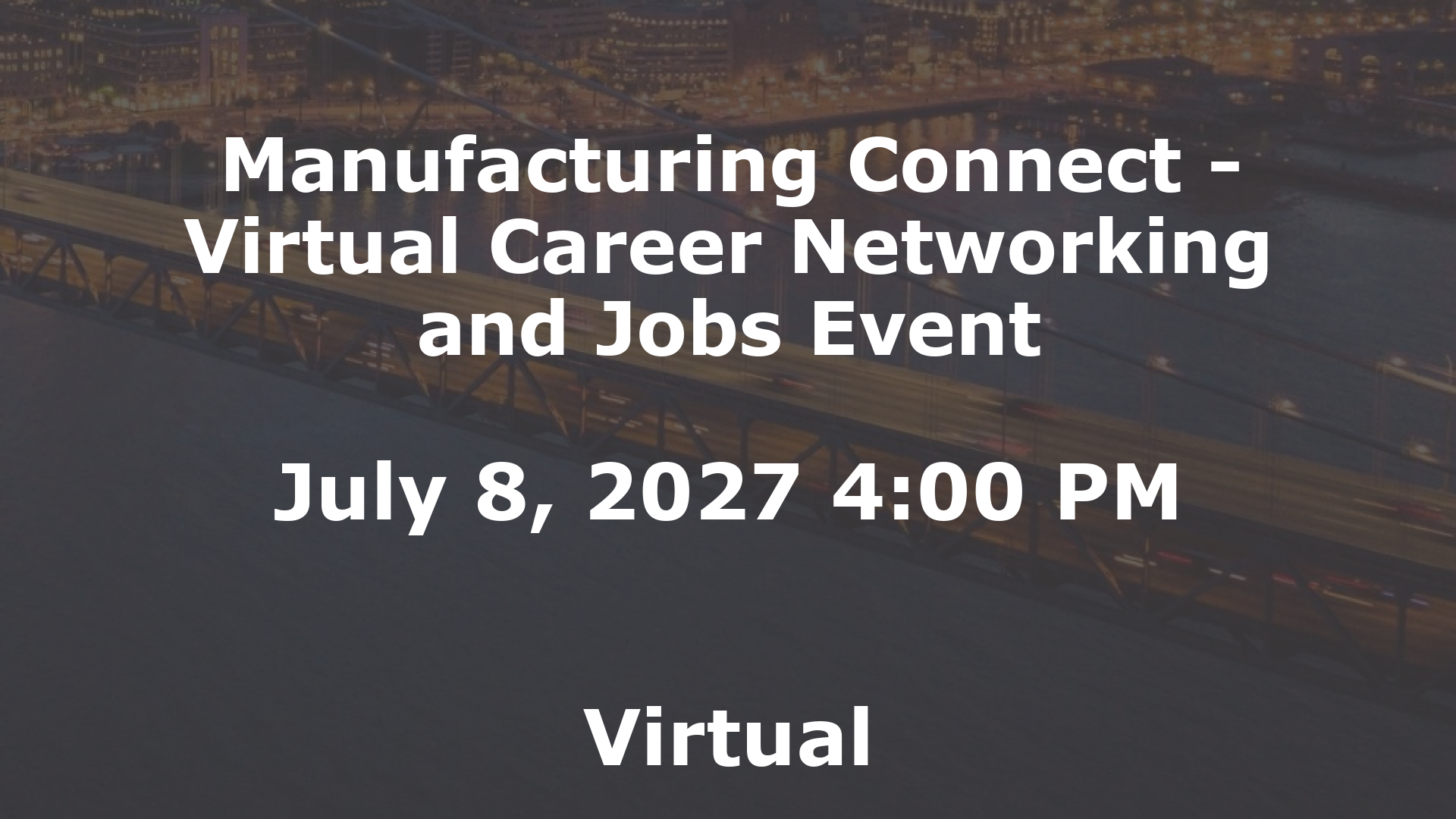 Manufacturing Connect - Virtual Career Networking and Jobs Event event image